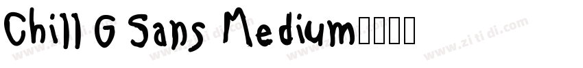 Chill G Sans Medium字体转换